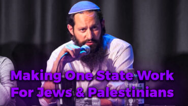 Yehuda HaKohen Making One State Work
