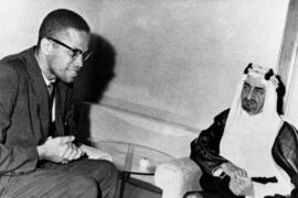 Malcolm X with Faisal bin Abdulaziz - American Jew Hatred
