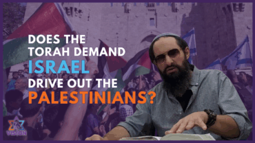 Does the Torah demand Israel drive out the Palestinians?